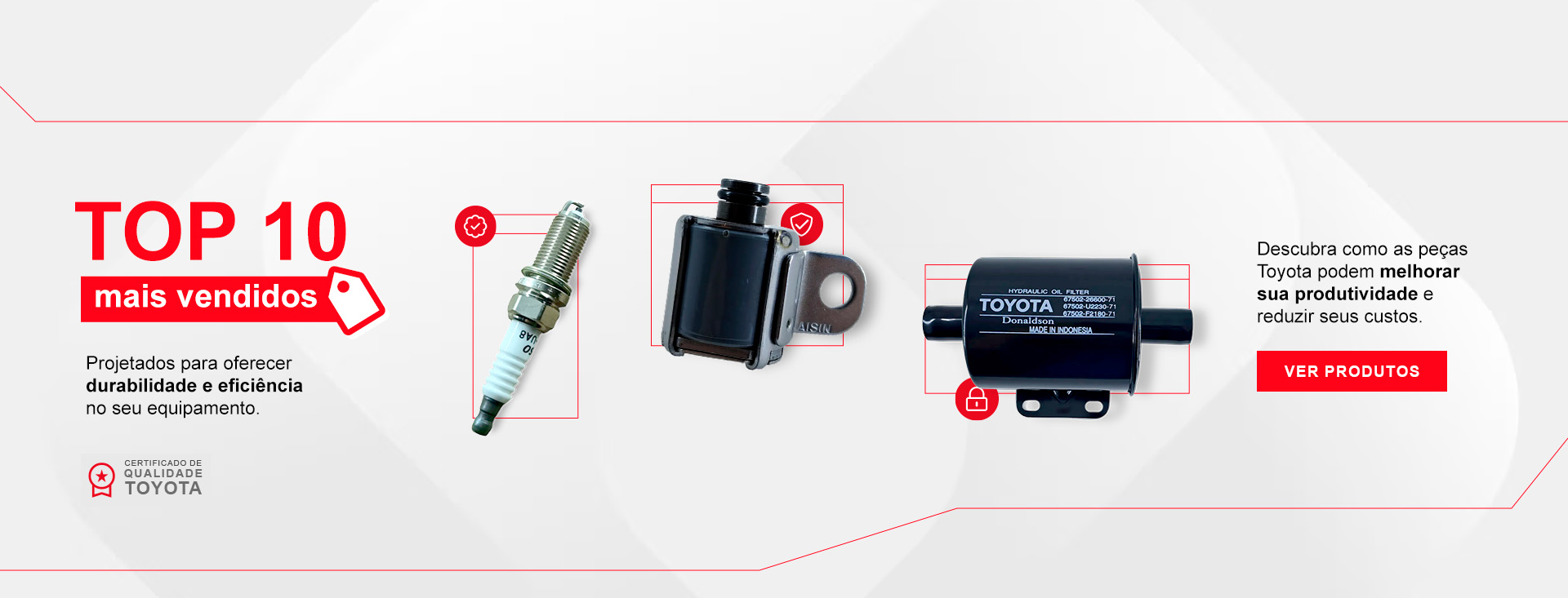Fundo cinza com a imagem de uma vela de inginição, válvula solenoide e filtro de óleo de motor com a escrita "Top 10 mais vendidos Projetados para oferecer durabilidade e eficiência no seu equipamento.  Descubra como as peças Toyota podem melhorar sua produtividade  e reduzir custos. (clique para ver os produtos" 